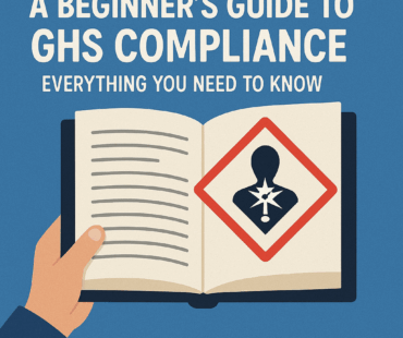A Beginner’s Guide to GHS Compliance: Everything You Need to Know